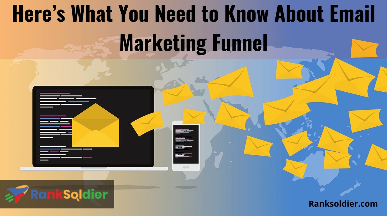 Here’s What You Need to Know About Email Marketing Funnel