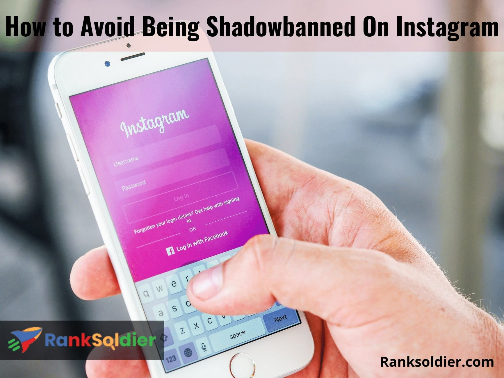 How to Avoid Being Shadowbanned On Instagram